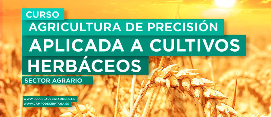 Nuevo curso de Agricultura de Precisión aplicada a cultivos herbáceos en Escuela de Catadores