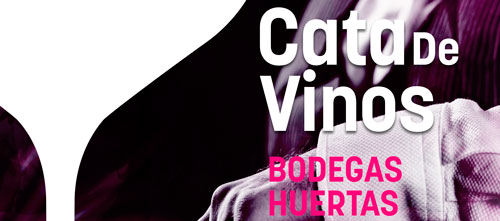 Cata de vinos «Bodegas Huertas»