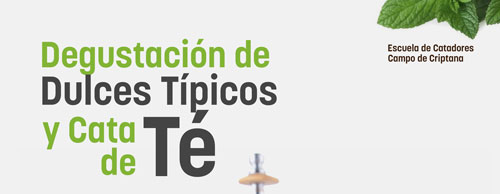 Degustación de dulces típicos y Cata de té